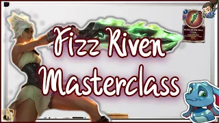 RIVEN FIZZ MASTERCLASS Everything you need to Know | Legends of Runeterra