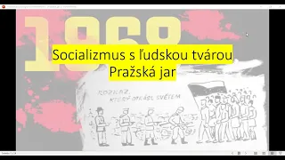 Socializmus s ľudskou tvárou a Pražská jar