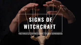 Signs of Witchcraft | Global Church Experience | Wed 22 May 2024
