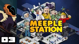 Let's Play Meeple Station [Early Access] - PC Gameplay Part 3 - Ghost Station