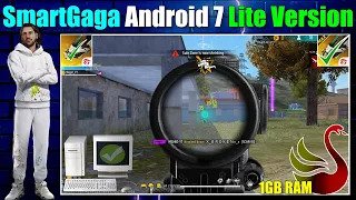 SmartGaga Android 7 Lite Version For Low End Pc 1GB Ram No Graphics Card | Smart Gaga Best Version