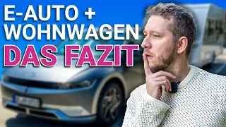 Elektroauto Wohnwagen Trip: würde ich es wieder machen?