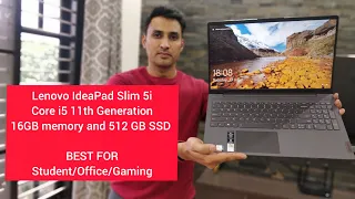 Lenovo Ideapad Slim 5i Core i5 11th Generation | 16GB Memory 512 GB SSD | Unboxing and Reviewing