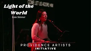 Lauren Daigle - Light of the World (Cover by Providence Artists Initiative feat Kate Skinner)