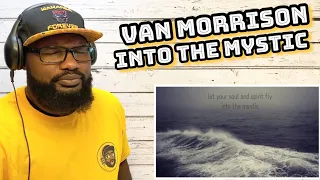 Van Morrison - Into The Mystic | REACTION