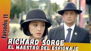 Serie HD |  RICHARD SORGE EL MAESTRO DEL ESPIONAJE (11/12) | Doblada en ESPAÑOL | Entre Amigas