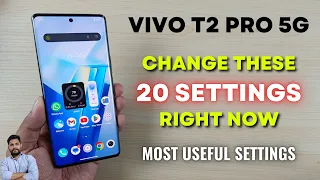 Vivo T2 Pro 5G : Change These 20 Settings Right Now