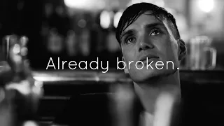 Thomas Shelby - Already broken ( Paralyzed - NF )