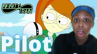 Infinity Train Pilot Reaction!!