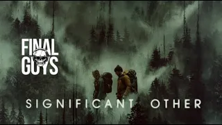 Significant Other Review - Final Guys Horror Show #342