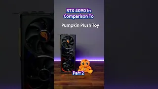 How big is RTX 4090 In comparison to random things?