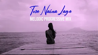 Tose Naina Lage - Mashup | Melodic Progressive Mix | Debb | 2024 Mix | Deep House | 2020 Mix | Aidc