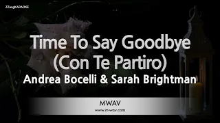 Andrea Bocelli & Sarah Brightman-Time To Say Goodbye (Con Te Partiro) (Karaoke Version)