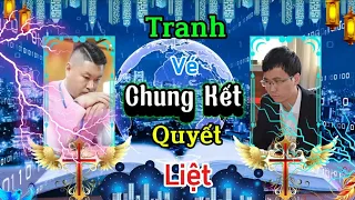 [Bình luận cờ tướng] Ác chiến căng thẳng - Trung tàn đỉnh cao tranh vé vào chung kết