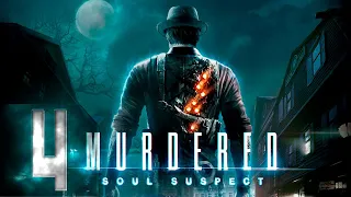 Murdered: Soul Suspect - Первый раз - Прохождение #4 Не душите :)