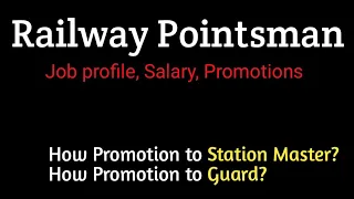 Railway Pointsman Job Profile, Job Hours, Promotion, Salary Explained.