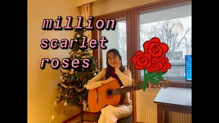 million scarlet roses - classical guitar - nhi