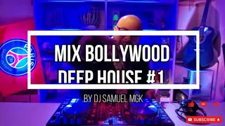 Mix BOLLYWOOD DEEP HOUSE LIVESET DJ /#1/ Best of BOLLYWOOD SONG remix & mashup 2023 by Dj Samuel mgk