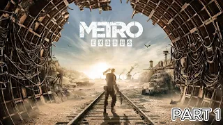 metro exodus enhanced edition PART1 2024