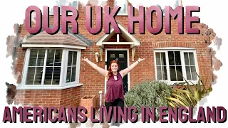 Our English House Tour | AMERICANS LIVING IN ENGLAND | What To Expect