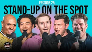 Stand-Up On The Spot w/ Tony Baker, Dumbfoundead, Steve Rannazzisi, J Martindale & J Watkins | Ep 25