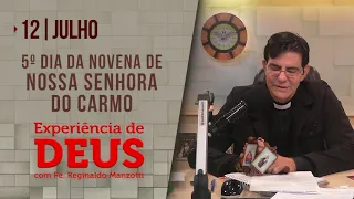 Experiência de Deus | 12-07-2022 | 5º Dia da Novena de Nossa Senhora do Carmo