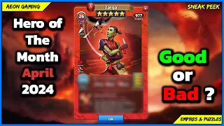 🌟Review & Grading April 2024 Hero of The Month Zarga 🔥 - Empires & Puzzles |Sneak Peek|