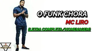 O Funk Chora - MC Liro - Felipe Letras - (LETRA COMPLETA)