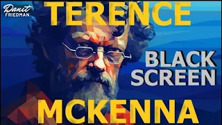 Terence McKenna - Nature Is Not Governed By Eternal Laws