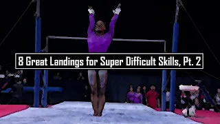 8 Great Landings for Very Difficult Skills, Part 2