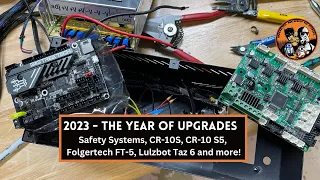 2023 - The Year of Upgrades! Safety Systems then the CR-10S, CR-10 S5, FT-5, Lulzbot Taz 6 and more!