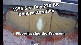 Tabbing the transom on the Sea Ray Boat with 1708 Fiberglass VLOG #17