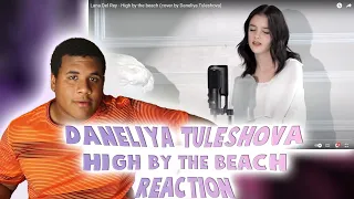 Daneliya Tuleshova - Lana Del Rey High by the beach (cover) (REACTION) FIRST TIME HEARING