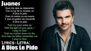 Juanes   A Dios Le Pido (Lyrics Spanish-English) (Español-Inglés)