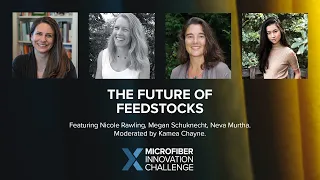 Future of Feedstocks Panel - Microfiber Innovation Challenge