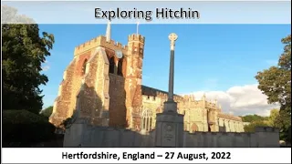 Exploring Hitchin, Hertfordshire, England - 27 August, 2022