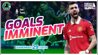 BRUNO FOR THE DOUBLE? | FPL GW29 Goals Imminent | Fantasy Premier League 22/23