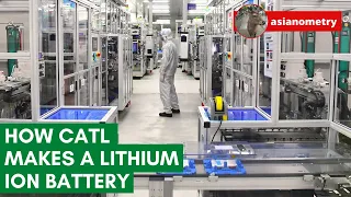 How China's CATL Makes an EV Battery