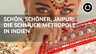 Schön, Schöner, Jaipur! Komm mit ins Herz des Edelstein-Schmucks!