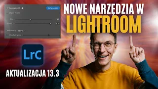 Jak działa generatywna SI w Adobe Lightroom 13.3 (aktualizacja maj 2024)