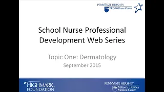 Dermatology - School Nurse Professional Development Web Series Topic 1