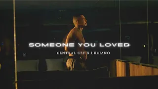 Central Cee - Someone You Loved ft. Luciano [Music Video]