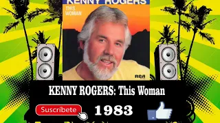 Kenny Rogers - This Woman  (Radio Version)