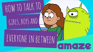 How to Talk to Girls, Boys and Everyone in Between