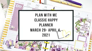 Plan with Me- Classic Happy Planner- March 29-April 4, 2021- Easter Week!