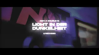 NOH X DOUBLE M - LICHT IN DER DUNKELHEIT (Official Lyric Video)