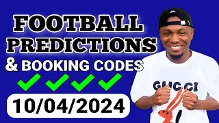 FOOTBALL PREDICTIONS TODAY 10/04/2024 SOCCER PREDICTIONS TODAY | BETTING TIPS , #footballpredictions