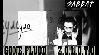 Gone.fludd - Z.O.L.O.T.O (fan-clip)