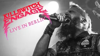 KILLSWITCH ENGAGE live in Berlin [CORE COMMUNITY ON TOUR]