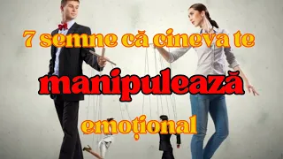 7 semne că cineva te manipulează emoţional